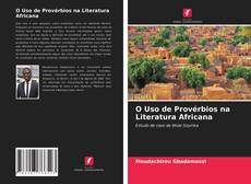 Bookcover of O Uso de Provérbios na Literatura Africana