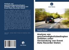 Copertina di Analyse von geschwindigkeitsbedingten Unfällen unter Verwendung von Event Data Recorder-Daten