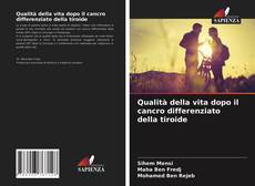 Bookcover of Qualità della vita dopo il cancro differenziato della tiroide