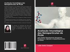 Bookcover of Avaliação Imunológica das Nanopartículas de PLGA