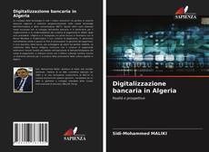 Bookcover of Digitalizzazione bancaria in Algeria