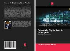 Bookcover of Banca de Digitalização na Argélia