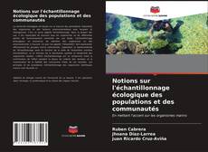 Notions sur l'échantillonnage écologique des populations et des communautés的封面