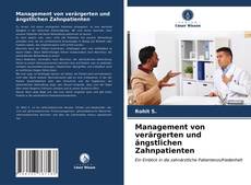 Management von verärgerten und ängstlichen Zahnpatienten kitap kapağı