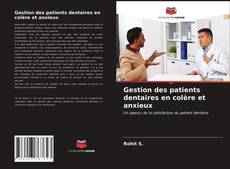 Buchcover von Gestion des patients dentaires en colère et anxieux