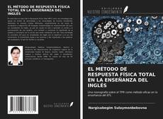 Buchcover von EL MÉTODO DE RESPUESTA FÍSICA TOTAL EN LA ENSEÑANZA DEL INGLÉS