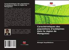 Buchcover von Caractéristiques des populations d'aubépines dans la région de Mangystau