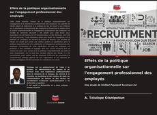 Effets de la politique organisationnelle sur l'engagement professionnel des employés的封面