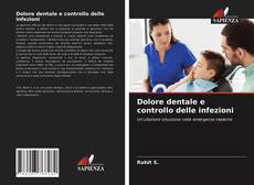 Bookcover of Dolore dentale e controllo delle infezioni