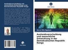 Capa do livro de Auslandsverschuldung und menschliche Entwicklung in der Demokratischen Republik Kongo 