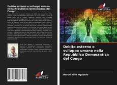 Bookcover of Debito esterno e sviluppo umano nella Repubblica Democratica del Congo