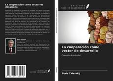 Buchcover von La cooperación como vector de desarrollo