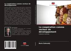 Portada del libro de La coopération comme vecteur de développement