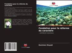 Capa do livro de Fondation pour la réforme du caractère 