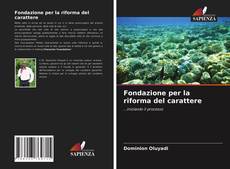 Bookcover of Fondazione per la riforma del carattere