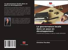 Couverture de La gouvernance locale dans un pays en développement