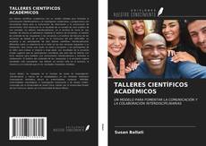 Bookcover of TALLERES CIENTÍFICOS ACADÉMICOS