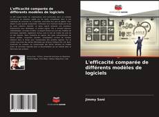 Bookcover of L'efficacité comparée de différents modèles de logiciels