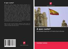 Bookcover of A que custo?