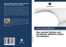 Das soziale System und die Macht: Definitiv hohes Verständnis kitap kapağı
