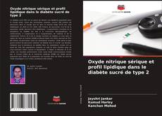 Couverture de Oxyde nitrique sérique et profil lipidique dans le diabète sucré de type 2