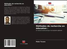 Couverture de Méthodes de recherche en éducation :