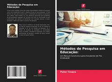 Bookcover of Métodos de Pesquisa em Educação: