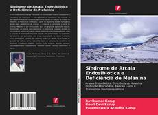 Bookcover of Síndrome de Arcaia Endosibiótica e Deficiência de Melanina