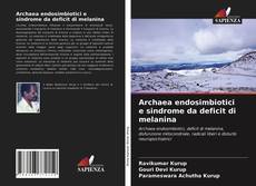 Bookcover of Archaea endosimbiotici e sindrome da deficit di melanina