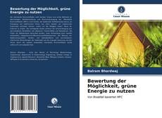 Capa do livro de Bewertung der Möglichkeit, grüne Energie zu nutzen 