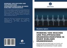 MOBBING VON IRISCHEN UND PHILIPPINISCHEN KRANKENSCHWESTERN IN EINEM DUBLINER KRANKENHAUS kitap kapağı