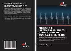 Bookcover of BULLISMO DI INFERMIERE IRLANDESI E FILIPPINE IN UN OSPEDALE DI DUBLINO