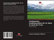 Buchcover von Cérémonies traditionnelles du riz dans le nord de l'Iran