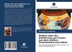 Mythen über die Entführung von Frauen aus dem antiken Griechenland und Indien kitap kapağı