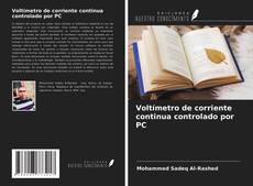 Borítókép a  Voltímetro de corriente continua controlado por PC - hoz