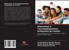 Couverture de Motivation à l'accomplissement, évitement de l'échec