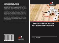 Bookcover of Condivisione del rischio nell'economia circolare