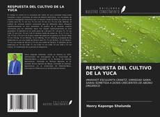 Couverture de RESPUESTA DEL CULTIVO DE LA YUCA