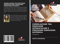 CORRELAZIONE TRA PRESSIONE INTRAOCULARE E PRESSIONE SANGUIGNA SISTEMICA的封面