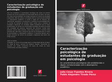 Couverture de Caracterização psicológica de estudantes de graduação em psicologia