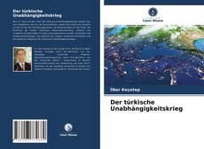 Bookcover of Der türkische Unabhängigkeitskrieg