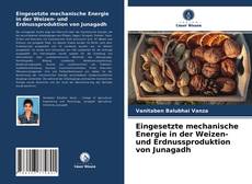 Bookcover of Eingesetzte mechanische Energie in der Weizen- und Erdnussproduktion von Junagadh