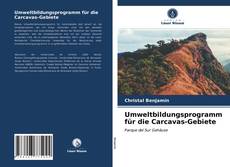 Umweltbildungsprogramm für die Carcavas-Gebiete kitap kapağı