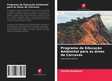 Couverture de Programa de Educação Ambiental para as áreas de Carcavas