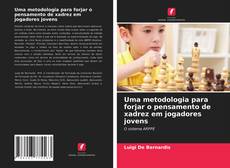 Couverture de Uma metodologia para forjar o pensamento de xadrez em jogadores jovens