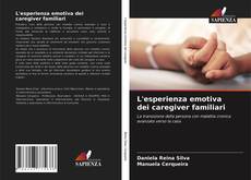 Обложка L'esperienza emotiva dei caregiver familiari