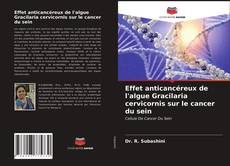 Couverture de Effet anticancéreux de l'algue Gracilaria cervicornis sur le cancer du sein