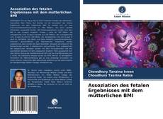 Bookcover of Assoziation des fetalen Ergebnisses mit dem mütterlichen BMI