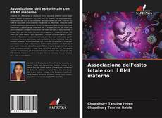 Bookcover of Associazione dell'esito fetale con il BMI materno