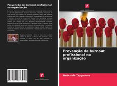 Prevenção de burnout profissional na organização kitap kapağı